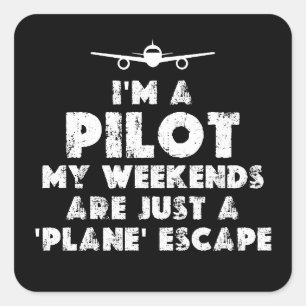 Jag är en Pilot Funny Fyrkantigt Klistermärke