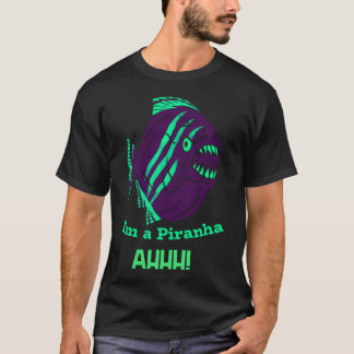 Jag är en Piranha ahhh T Shirt