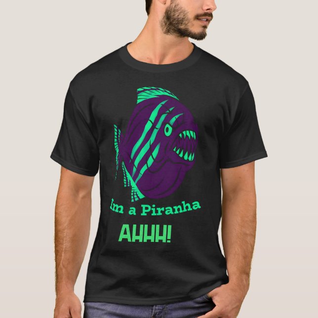 Jag är en Piranha ahhh T Shirt (Framsida)