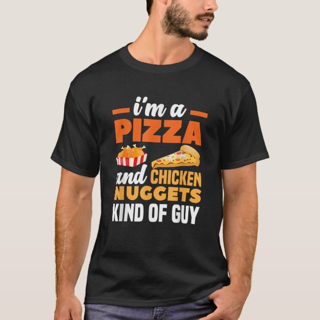Jag är en pizza och höcknuggetter av Guy Funny T Shirt (Framsida)