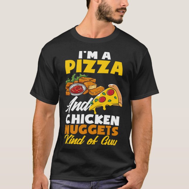 Jag är en pizza och kycklingnuggets Guy Chicken Nu T Shirt (Framsida)
