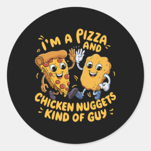 Jag är en pizza och kycklingnuggets typ av kille r runt klistermärke
