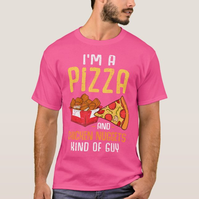Jag är en pizza- och kycklingnuggetter av Guy Chic T Shirt (Framsida)