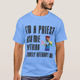 Jag är en prästInkluderande vänner vänner T Shirt