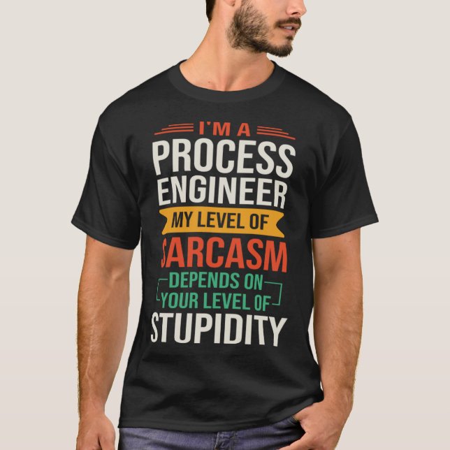Jag är en Processaa Ingenjör Sarkastic Say Quote T Shirt (Framsida)