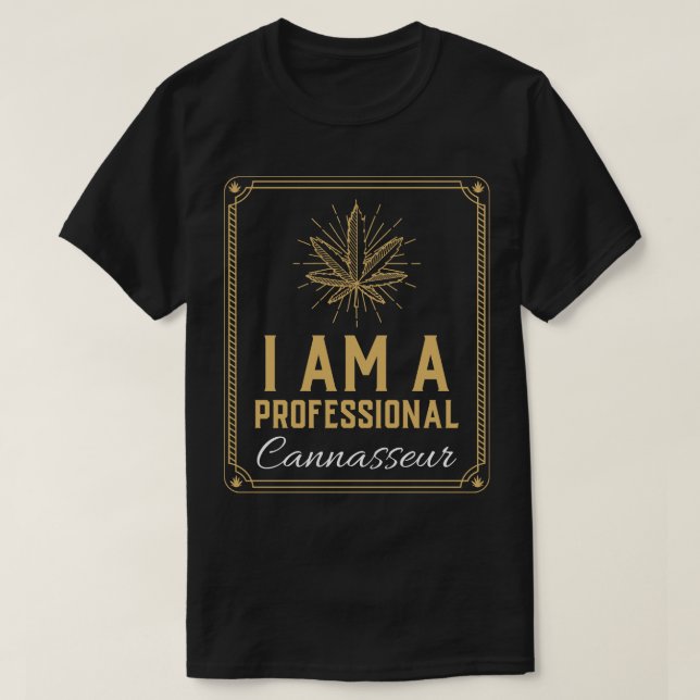 Jag är en Professionell Cannasseur T Shirt (Design framsida)