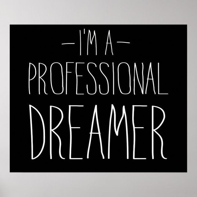 Jag är en Professionell Dreamer Poster (Framsidan)