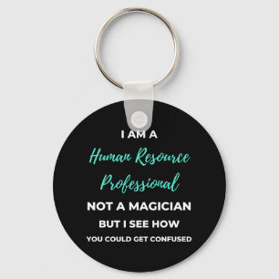 Jag är en Professionell för personalresurser, inte Nyckelring