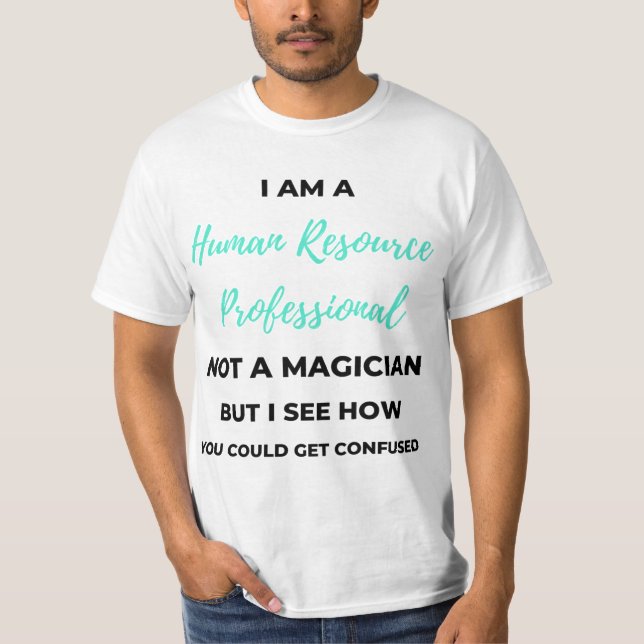 Jag är en Professionell för personalresurser, inte T Shirt (Framsida)
