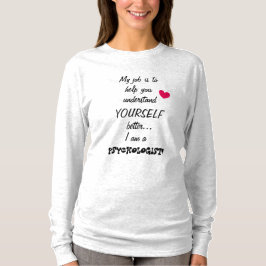 Jag är en PSYCHOLOGIST-Coola Tee Shirt