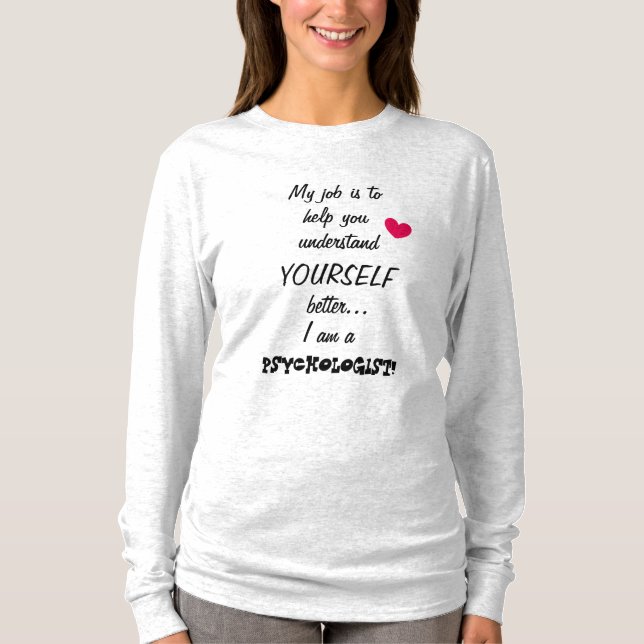 Jag är en PSYCHOLOGIST-Coola Tee Shirt (Framsida)
