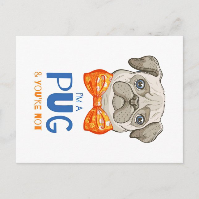 Jag Är En Pug, Roligt Pug Present, Pug Älskar Pres Vykort (Framsida)