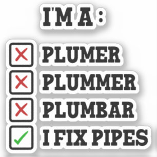 Jag är en Pumer Plummer Plumbar Handyman Rör Fixer Klistermärken