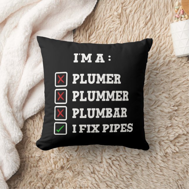 Jag är en Pumer Plummer Plumbar Handyman Rör Fixer Kudde (Filt)