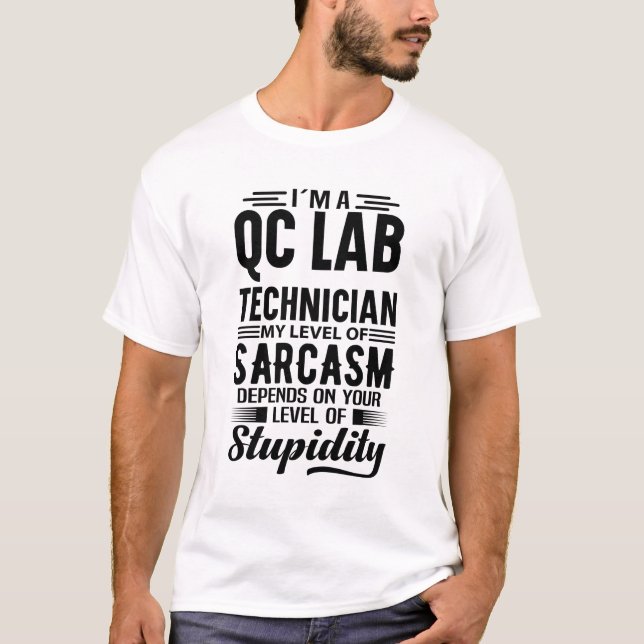 Jag är en QC-tekniker T Shirt (Framsida)