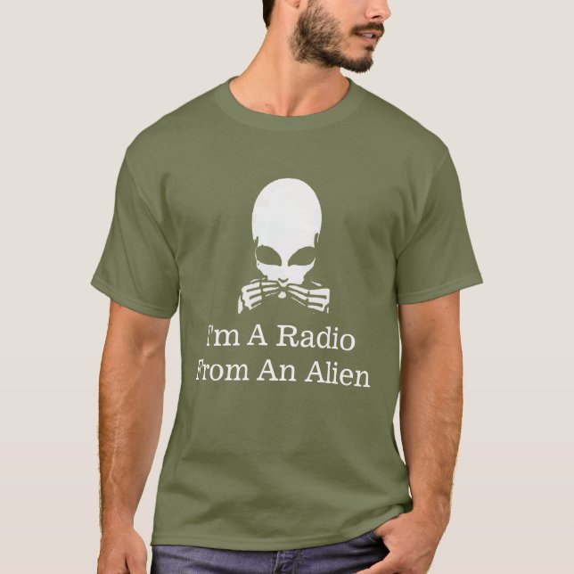Jag är en radio från en Alien, skjorta T Shirt (Framsida)