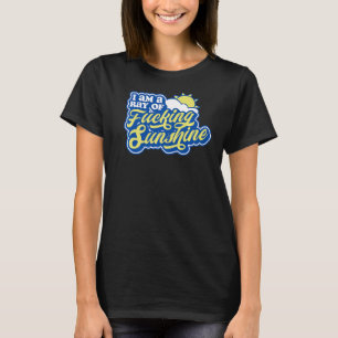 Jag är en raka av F Cking Sunshine Grumpy Antisoci T Shirt
