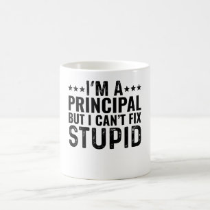 Jag är en rektor, men jag kan inte laga Stupid Kaffemugg