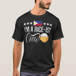 Jag är en Rice-Ist Crew Risälskare Filipino T Shirt