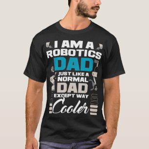 Jag är en robotics Pappa Robot Collector Ingenjör T Shirt