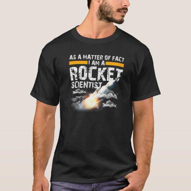 Jag är en Rocket Scientist Aerospace Ingenjör Scie T Shirt (Framsida)