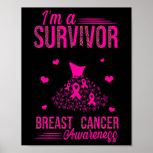 Jag är en Rosa för överlevande Ribbon Women Breast Poster