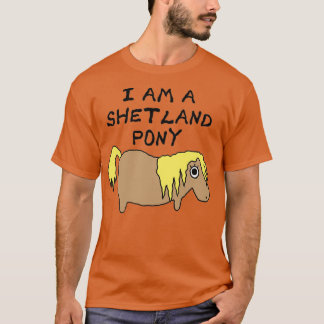 Jag är en Shetland Pony T T Shirt