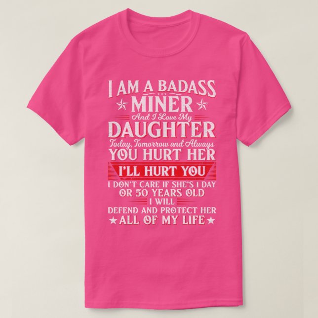 Jag är en sjukass miner och jag Kärlek min dotter  T Shirt (Design framsida)