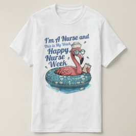 jag är en sjuksköterska och det här är min vecka g t shirt