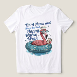 jag är en sjuksköterska och det här är min vecka g t shirt
