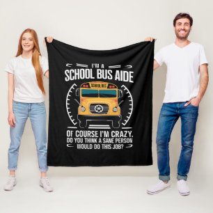 Jag är en skolbussassistent, roligt tillbaka till fleecefilt