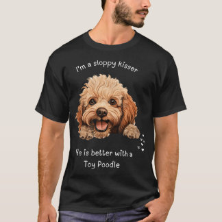 JAG ÄR EN Slarvig Kyssare Livet Är Bättre Med En T Shirt
