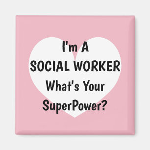 Jag är en social-arbetare.. Vad är din supermakt? Magnet