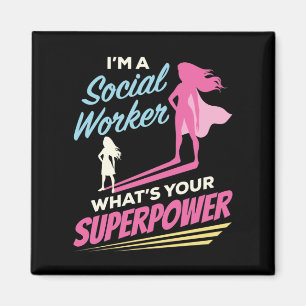Jag är en Social-arbetare, vad är din supermakt? Magnet