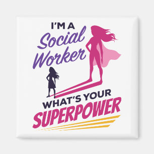 Jag är en Social-arbetare, vad är din supermakt? Magnet