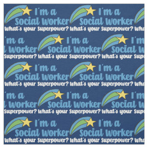Jag är en Social-arbetare, vad är din supermaktsbl Tyg