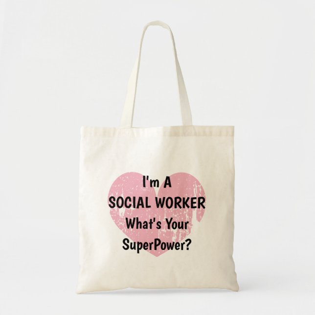 Jag är en socialarbetare vad är din superkraft tot tygkasse (Framsidan)