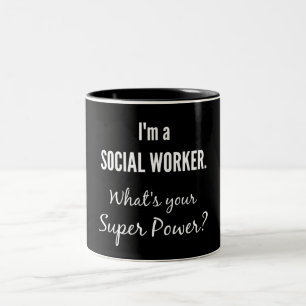 Jag är en socialarbetare. Vad är din superkraft? Två-Tonad Mugg