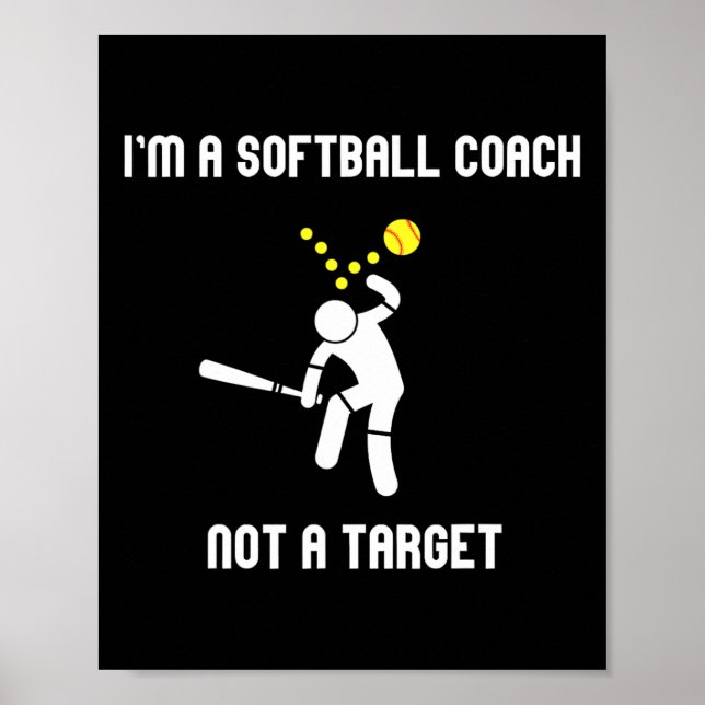 Jag är en Softll-tränare, inte ett mål, rolig Soft Poster (Framsidan)