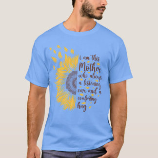 Jag är en solrosgåva från mor. t shirt