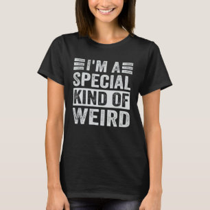 Jag är en Speciell Konstig T Shirt
