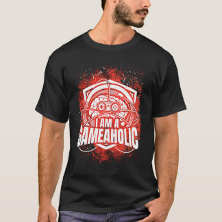 Jag är en spelspelare i en GAMEAHOLIC-spel T Shirt