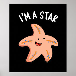 Jag är en Star Funny Starfish Pun Mörk BG Poster