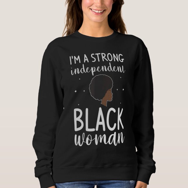 Jag är en stark Oberoende Black Woman Melanin Afro T Shirt (Framsida)