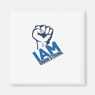 Jag är en stark union - arbetsdagen magnet