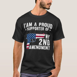 Jag är en stolt anhängare av mitt andra ändringsfö t shirt
