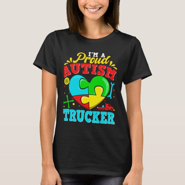 Jag är en stolt Autism Trucker Puzzle Heart Autist T Shirt (Framsida)