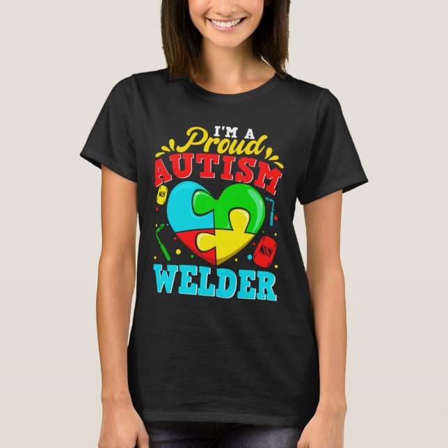 Jag är en stolt Autism Welder Puzzle Heart Autisti T Shirt (Framsida)