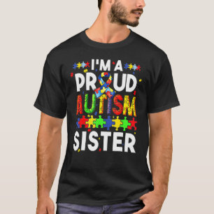 Jag är en stolt autismsyster skjorta kvinnor flick t shirt