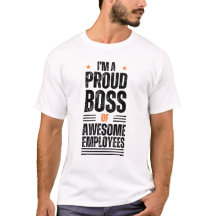 Jag är en stolt Chef av Fantastisk anställda